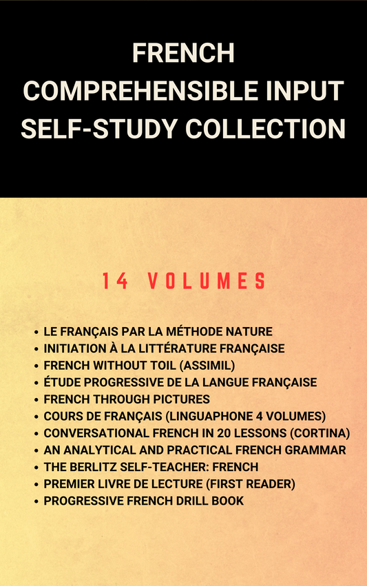 French Comprehensible Input Self-Study Collection [14 Volumes]