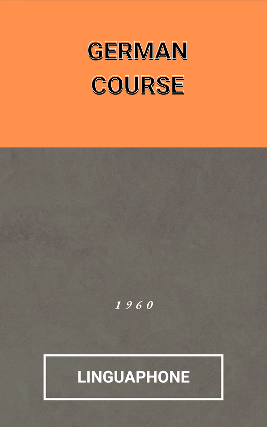 Linguaphone German Course (1960) [4 Volumes + Audio]