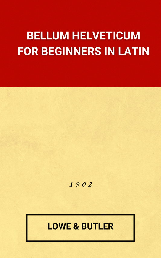 Bellum Helveticum: For Beginners in Latin (Hardcover)