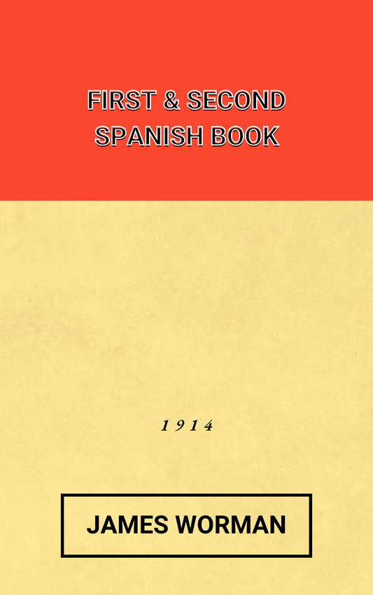 Worman's First and Second Spanish Book (2 Volumes)