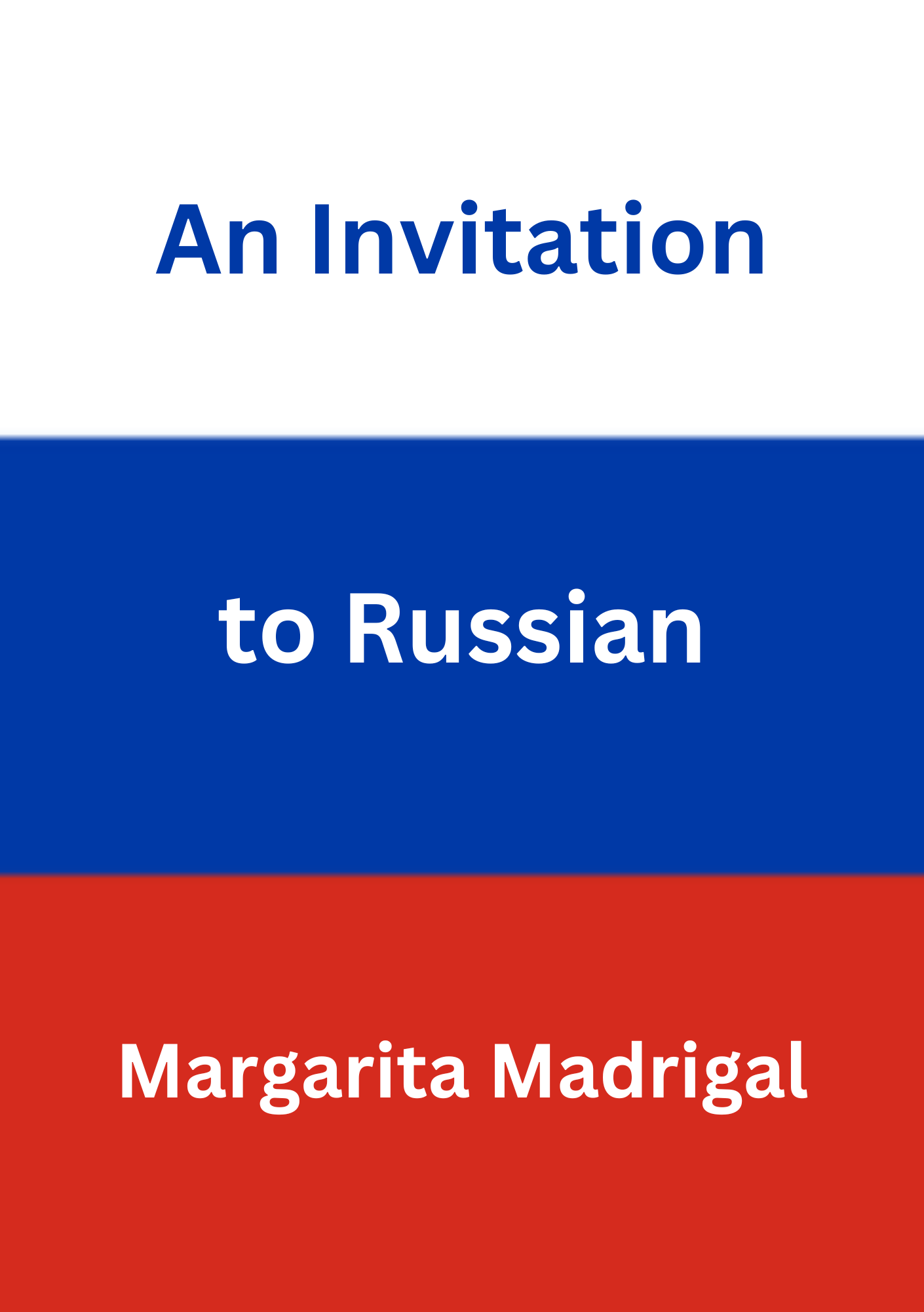 An Invitation to Russian by Margarita Madrigal [Paperback]