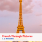 French Through Pictures [Paperback]