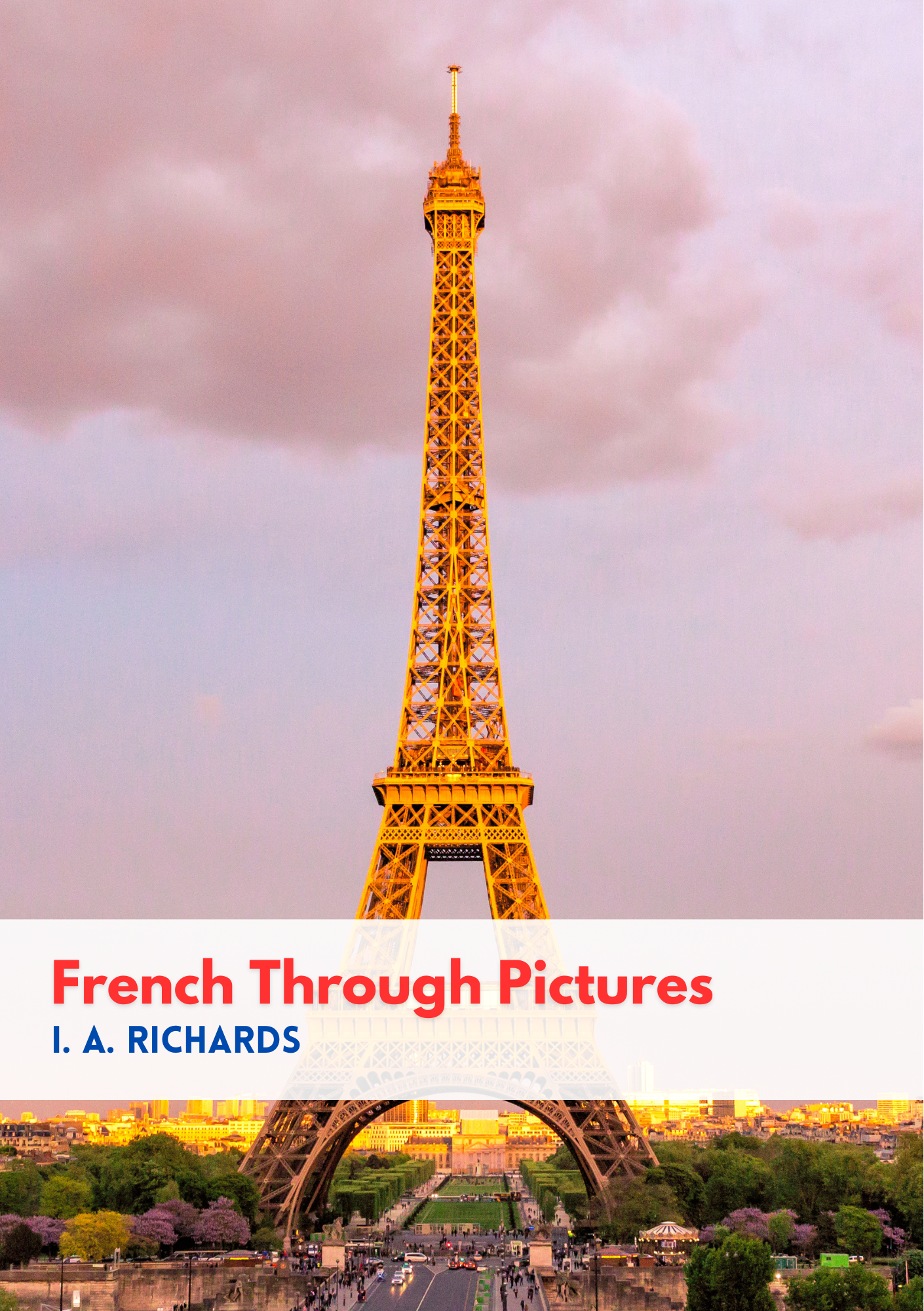 French Through Pictures [Paperback]