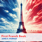 First French Book after the Natural Method by James H. Worman [Paperback]