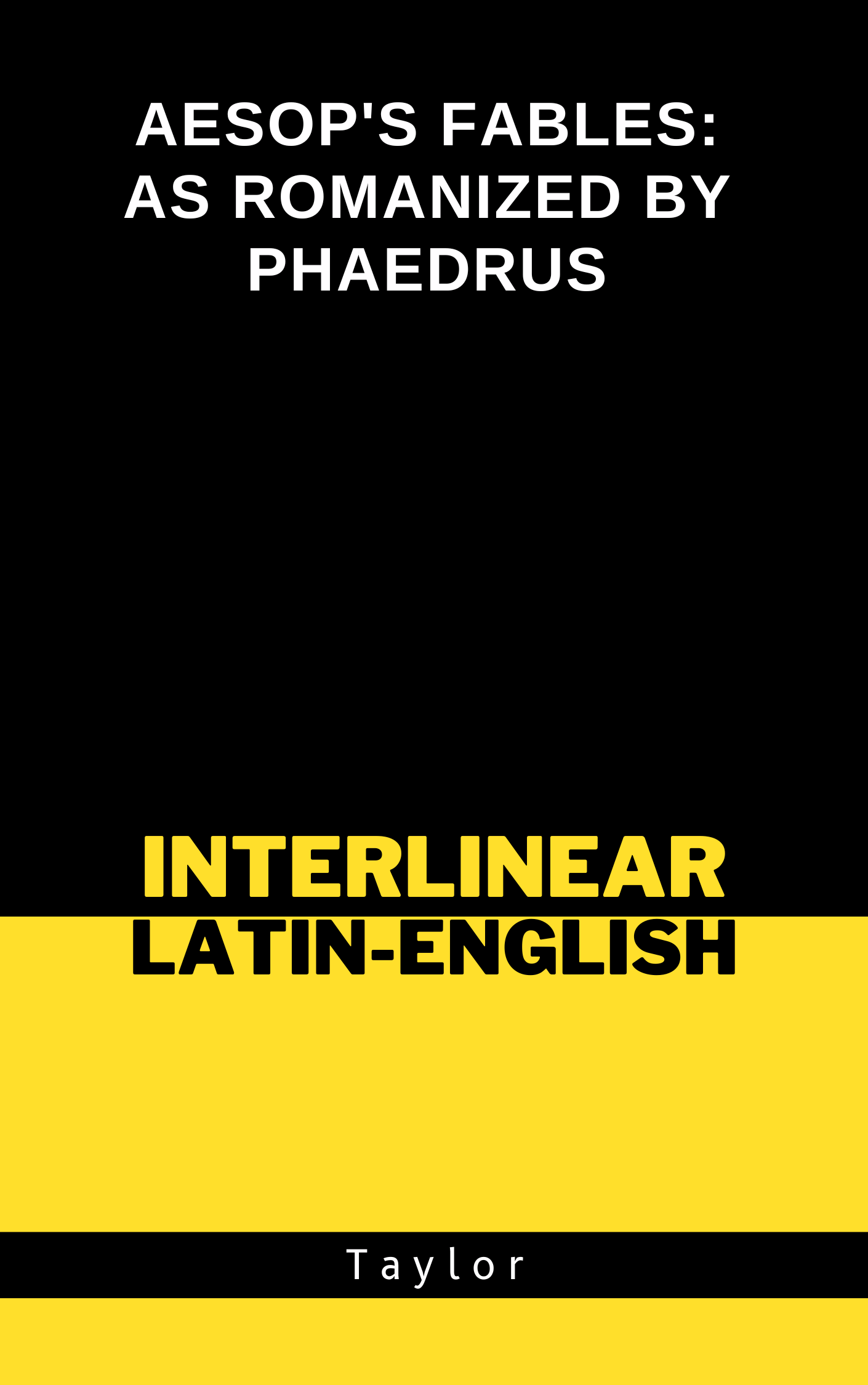 Aesop's Fables: As Romanized by Phaedrus (with Interlinear English Translation) [Paperback]